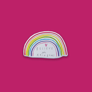 Believe in Rainbows Pin Badge